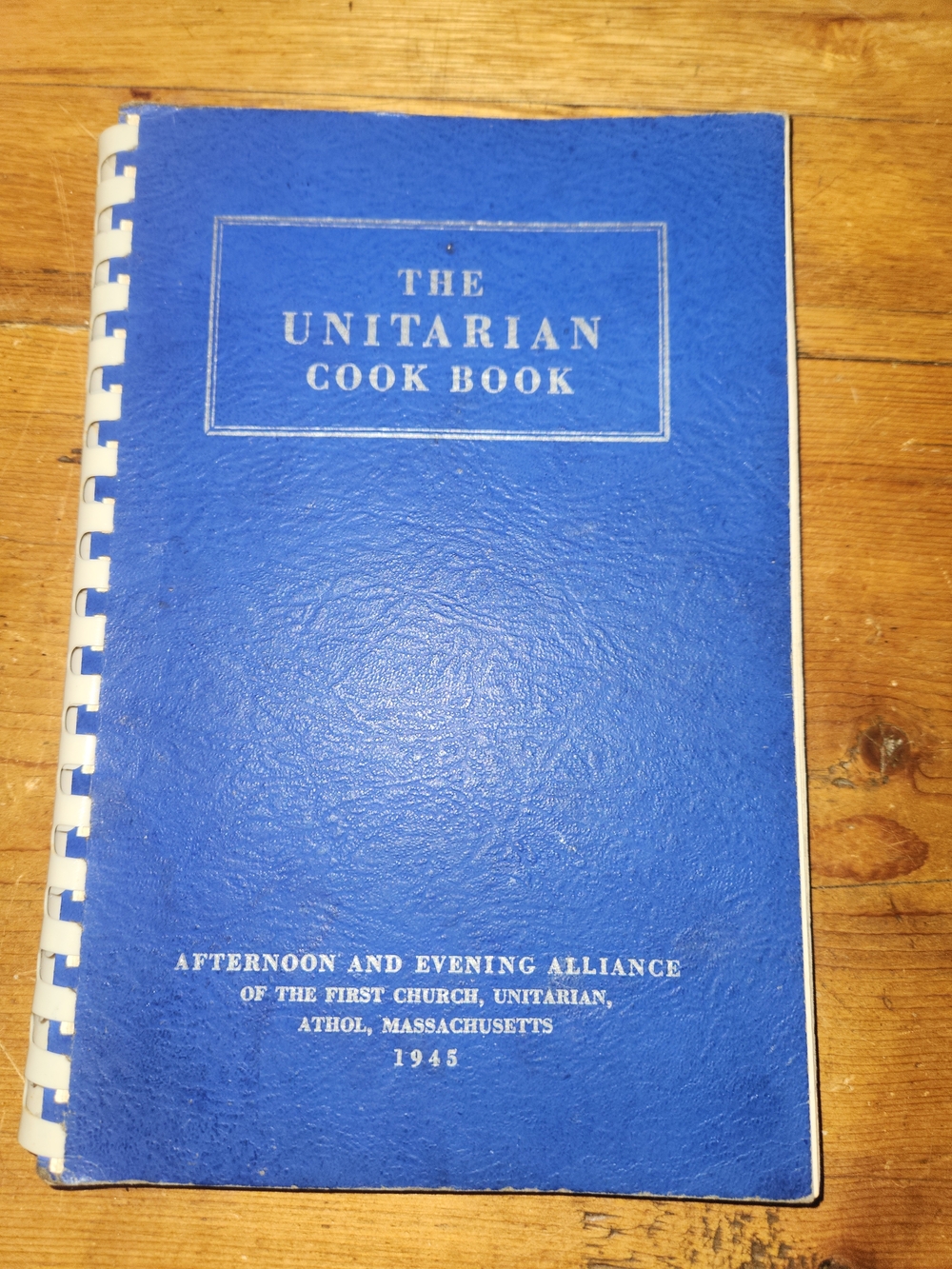 The Unitarian Cook Book - Blue Spiral Recipe Book 1945 VTG